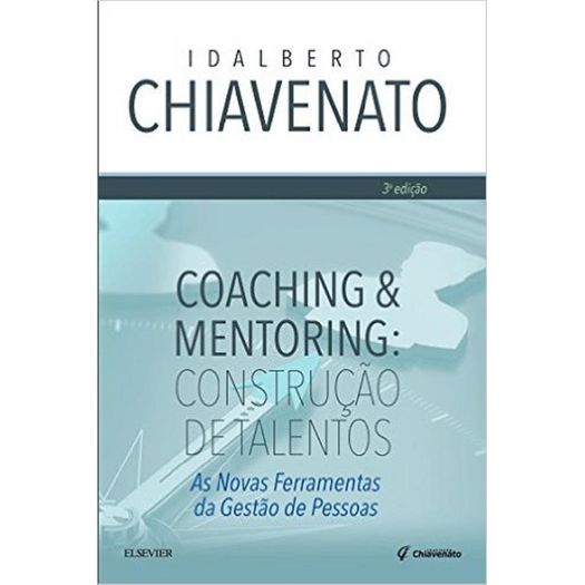 Tudo sobre 'Coaching e Mentoring - Elsevier'