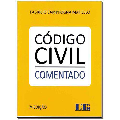 Código Civil - ( Comentado ) 07ed/17