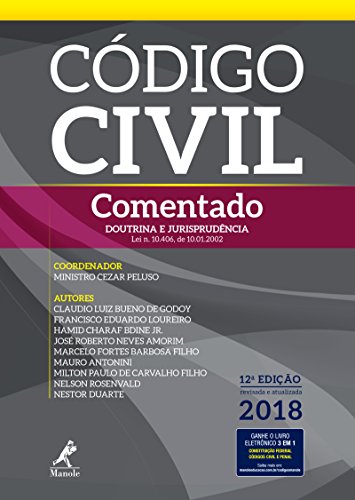 Código Civil Comentado: Doutrina e Jurisprudência 12a Ed. 2018