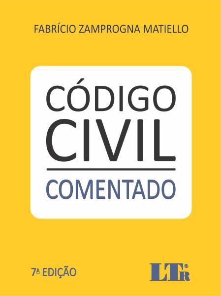 Código Civil Comentado - Ltr