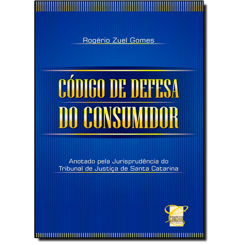 Código de Defesa do Consumidor: Anotado Pela Jurisprudência do Tribunal de Justiça de Santa Catarina