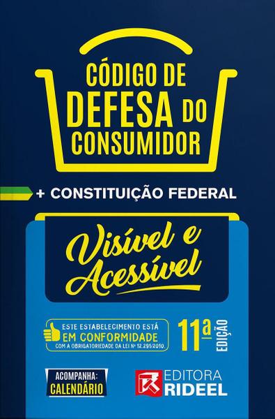 Código de Defesa do Consumidor + Constituição Federal - Visível e Acessível - Rideel