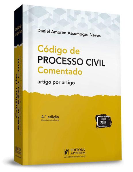 Código de Processo Civil Comentado - 4ª Ed. 2019 - Juspodivm