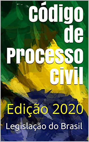 Código de Processo Civil: Edição 2020