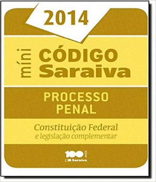 Codigo de Processo Penal Mini 2014 - Saraiva