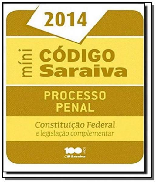 CODIGO DE PROCESSO PENAL MINI - 20o ED - Saraiva