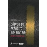 Código de Trânsito Brasileiro - Crimes e Processo