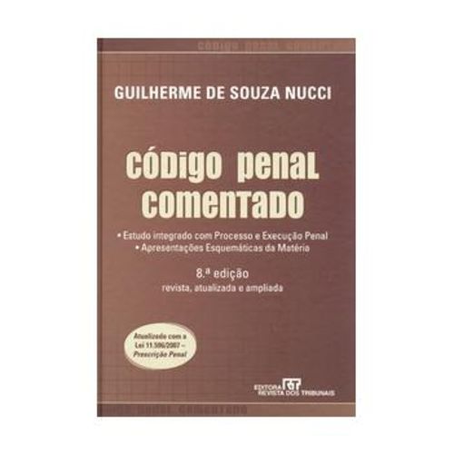 Código Penal Comentado - 8ª Ed. 2007