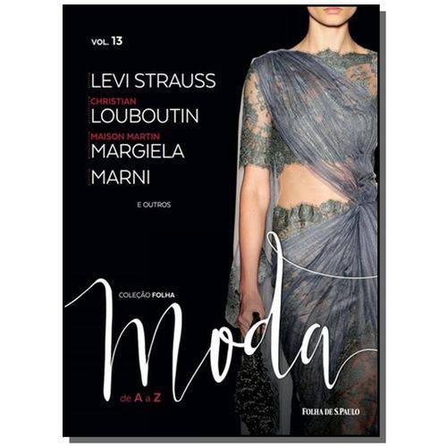 Colecao Folha Moda de a A Z - Volume 13 - Levi Str