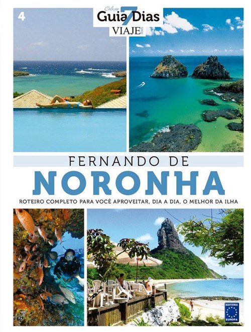 Colecao Guia 7 Dias Volume 4 - Fernando de Noronha - Europa