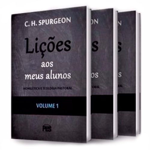Coleção Lições Aos Meus Alunos - C. H. Spurgeon