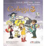 Colega 3 - Libro Del Alumno Y Cuaderno de Ejercicios - Con Audio Cd