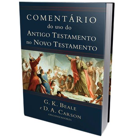 Comentário do Uso do Antigo Testamento no Novo Testamento