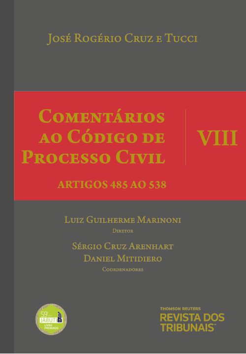 Comentários ao Código de Processo Civil - Vol VIII - 2ª Edição Artigos 485 A0 538