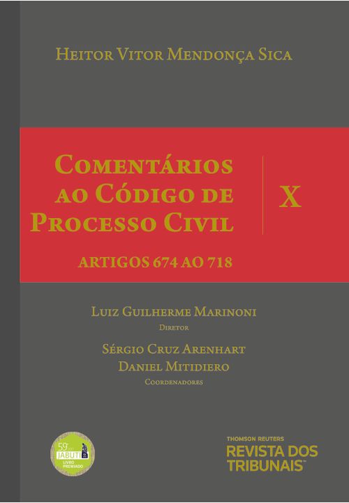 Comentários ao Código de Processo Civil - Vol X - 2ª Edição Artigos 674 ao 718
