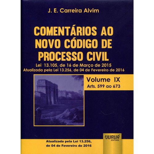 Comentários ao Novo Código de Processo Civil - Volume Ix