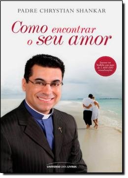 Como Encontrar o Seu Amor - Universo dos Livros