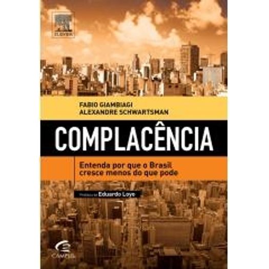 Tudo sobre 'Complacencia - Campus/Alta Books'