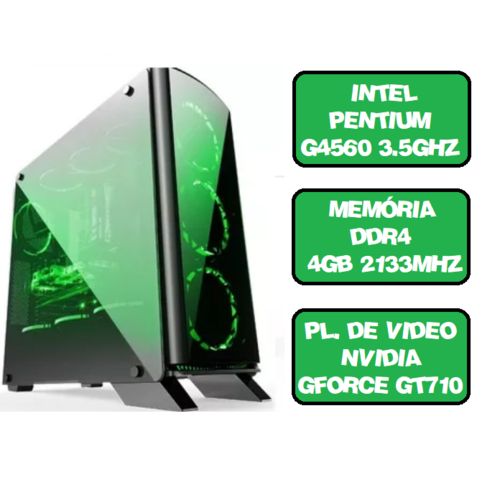 Computador Gamer Pentium G4560 Quad 3.5 Ghz HDMI 4Gb Nvidia Gforce GT710