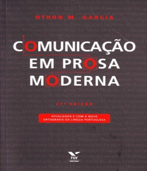 Comunicacao em Prosa Moderna - 27 Ed - Fgv