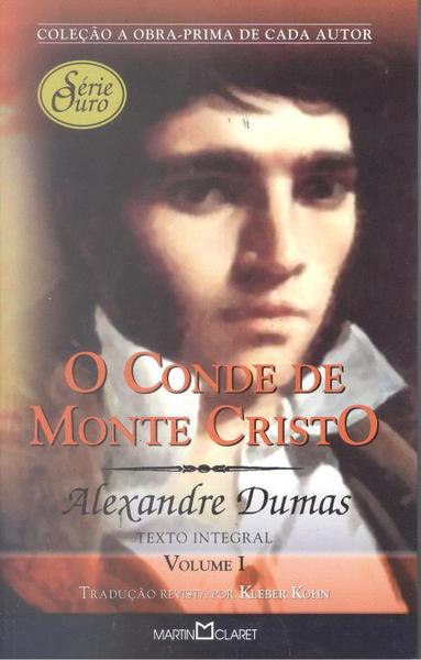 Conde de Monte Cristo, o - Vol. 1 - Martin Claret