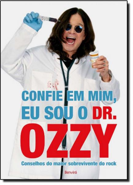 Confie em Mim, eu Sou o Dr. Ozzy - Benvirá