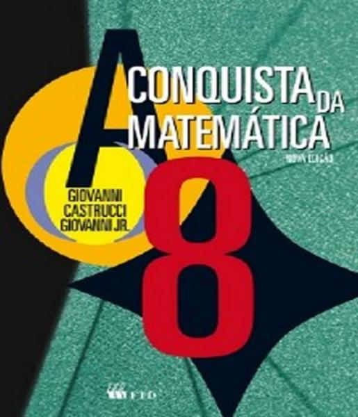 Conquista da Matematica, a - 8º Ano - Ef Ii - Ftd