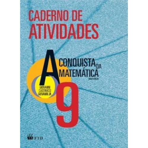 Conquista da Matematica, a - Caderno de Atividades - Ensino Fundamental Ii - 9º Ano