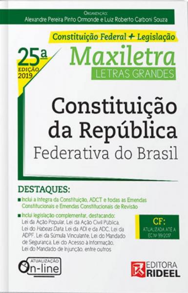 Constituiçao da Republica Federativa do Brasil - Maxiletra - 2019 - Rideel