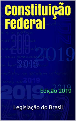 Constituição Federal: Edição 2019