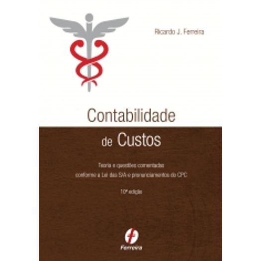 Contabilidade de Custos - Ferreira - 10 Ed