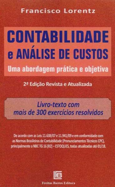 Contabilidade e Análise de Custos - 02Ed/18 - Freitas Bastos
