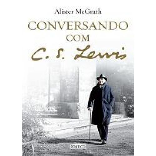 Conversando com C. S. Lewis (ed. Portico)