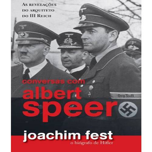 Tudo sobre 'Conversas com Albert Speer'