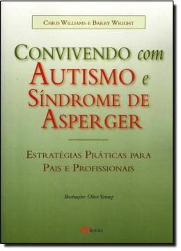 Convivendo com Autismo e Sindrome de Asperger - M. Books