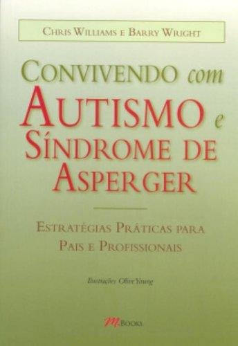Convivendo com Autismo e Sindrome de Asperger - M.books