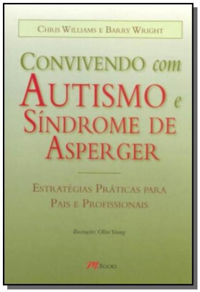 Convivendo com Autismo e Sindrome de Asperger - Mbooks
