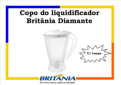 Copo do Liquidificador Britânia Diamante com Tampa Oferta! (diamante)