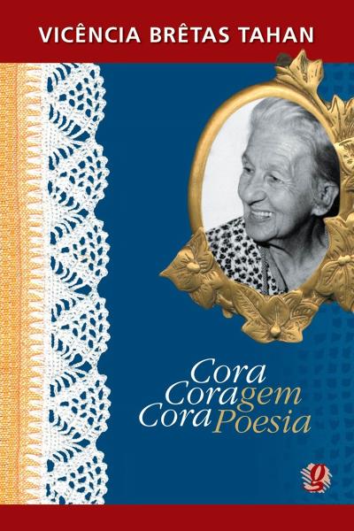 Cora Coragem, Cora Poesia - Global