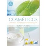 Cosméticos. a Cosmética, Inovações e Enquadramento Legal