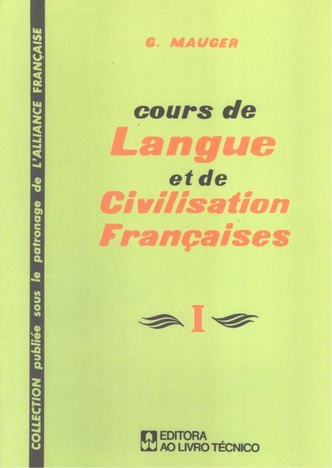 Tudo sobre 'Cours de Langue Et de Civilisation Francaises 1'