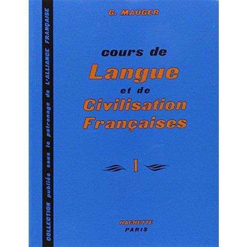 Cours de Langue Et de Civilisation Françaises