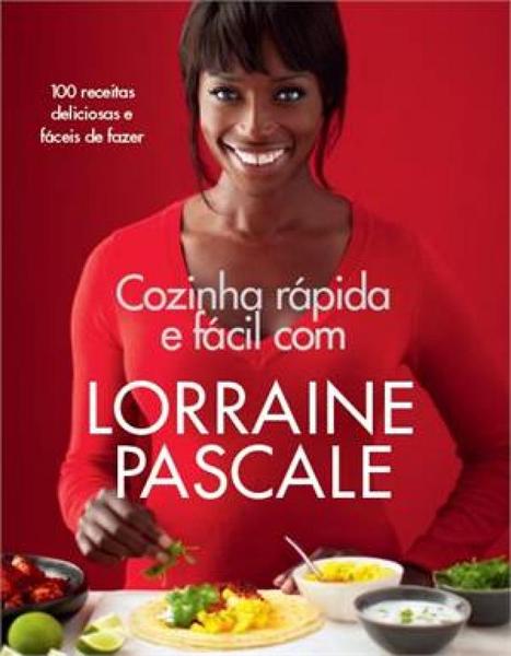 Cozinha Rapida e Facil com Lorraine Pascale - Agir