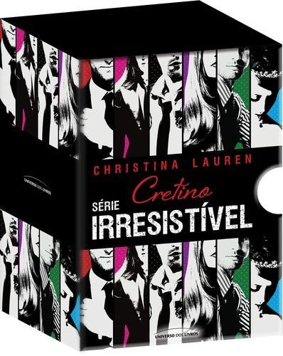 Cretino Irresistível - Universo dos Livros