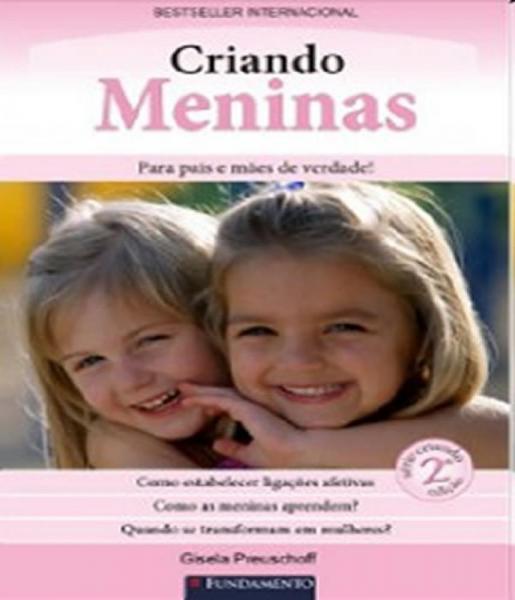 Criando Meninas - 02 Ed - Fundamento
