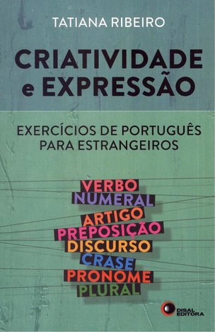 Tudo sobre 'Criatividade e Expressao - Exercicios de Portugues para Estrangeiros'