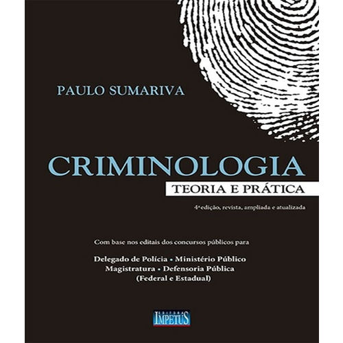 Criminologia - Teoria e Pratica - 4 Ed