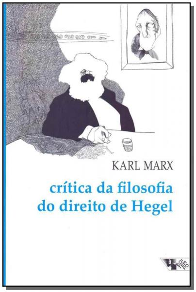 Crítica da Filosofia do Direito de Hegel - 03Ed/13 - Boitempo