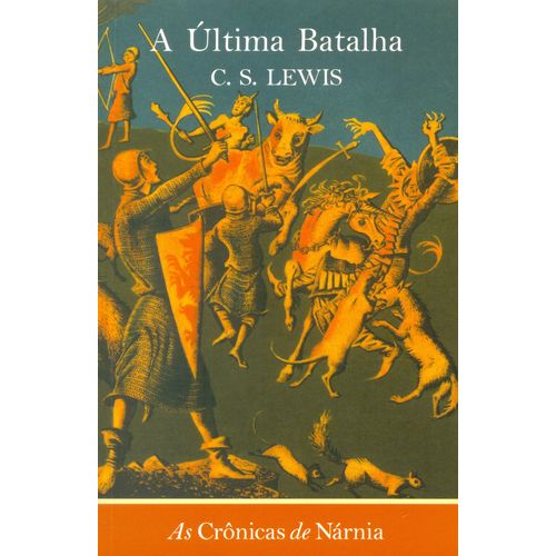 Cronicas de Narnia, as - a Ultima Batalha - 9097