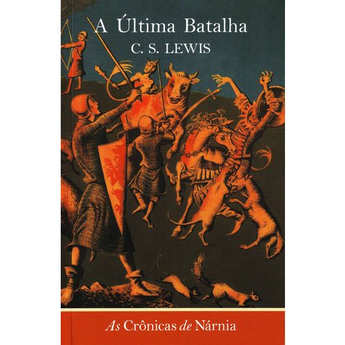 Cronicas de Narnia, as - a Ultima Batalha